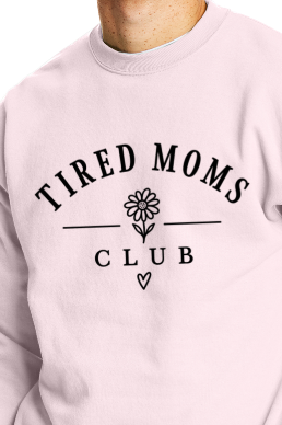 Tired Mom Club Crewneck