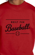 Built for Baseball Crewneck